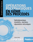 Opérations polyphasiques en génie des procédés