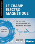 Le champ électromagnétique