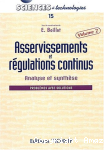 Asservissements et régulations continus Vol 2