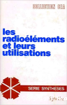 Les radioéléments et leurs utilisations