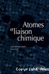 Atomes et liaison chimique
