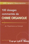100 dosages commentés de chimie organique