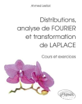 Distibutions, analyse de fourier et transformation de laplace