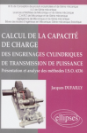 Calcul de la capacité de charge des engrenages cylindriques de transmission de puissance