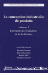 La conception industrielle de produits Vol 3