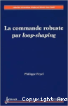 La commande robuste par loop-shaping