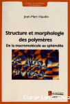 Structure et morphologie des polymères
