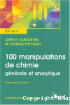 100 manipulations de chimie générale et analytique