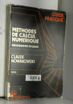 Méthodes de calcul numérique Tome 1