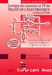 Corrigés des exercices et tp du traité de l'électronique analogique et numérique 1
