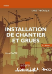 Installation de chantier et grues