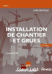 Installation de chantier et grues