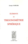 Eléments de trigonométrie sphérique