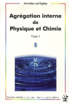 Agrégation interne de physique et chimie Tome 1