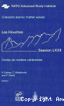 Coherent atomic matter waves (les houches, 27 july 27 august, grenoble 1999)