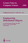 Engineering distributed objects : (Second international workshop, EDO 2000 Devis, CA, USA, November 2000 Revised papers)