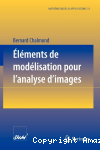 Elements de modélisation pour l'analyse d'images