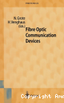 Fibre optic communication devices : With 281 figures