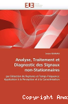 Analyse, traitement et diagnostic des signaux non-stationnaires