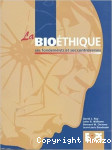La Bioéthique ses fondements et ses controverses