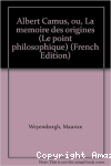 Albert Camus ou la mémoire des origines