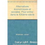 Alernatives économiques et sociales pour entrer dans le 21è siècle